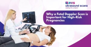 Why a Fetal Doppler Scan Is Important for High-Risk Pregnancies